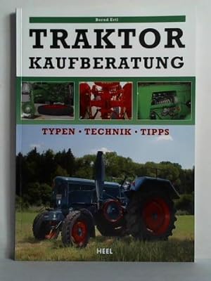 Bild des Verkufers fr Traktor Kaufberatung. Typen - Technik - Tipps zum Verkauf von Celler Versandantiquariat