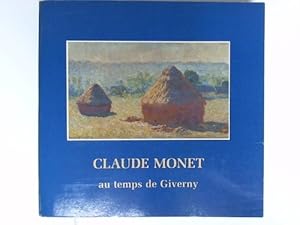 Immagine del venditore per Claude Monet au temps de Giverny venduto da Celler Versandantiquariat