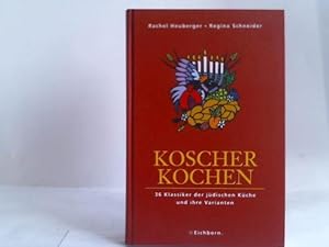 Bild des Verkufers fr Koscher kochen. 36 Klassiker der jdischen Kche und ihre Varianten zum Verkauf von Celler Versandantiquariat