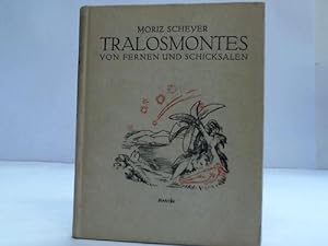 Seller image for Tralosmontes von Fernen und Schicksalen for sale by Celler Versandantiquariat