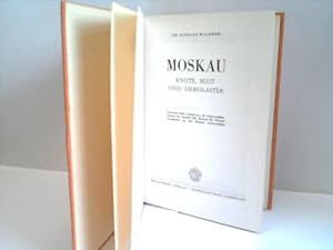 Moskau. Knute, Blut und Liebeslaster