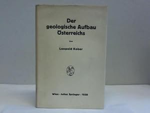 Bild des Verkufers fr Der geologische Aufbau sterreichs zum Verkauf von Celler Versandantiquariat