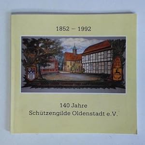 140 Jahre Schützengilde Oldenstadt e. V., Festschrift 1852 - 1992