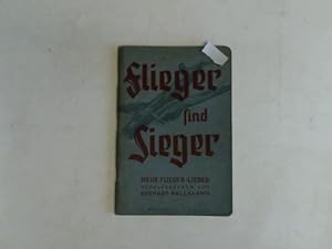 Seller image for Flieger sind Sieger. Neue Flieger-Lieder for sale by Celler Versandantiquariat