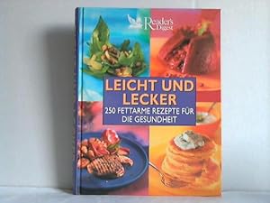 Leicht und lecker - 250 fettarme Rezepte für die Gesundheit