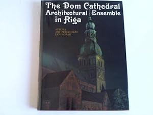 Seller image for The Dom Cathedral. Architectural Ensemble in Riga for sale by Celler Versandantiquariat