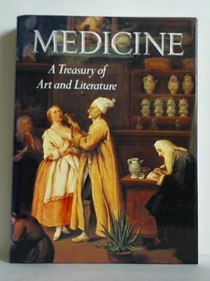 Bild des Verkufers fr Medicine. A Treasury of Art and Literature zum Verkauf von Celler Versandantiquariat