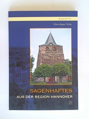 Bild des Verkufers fr Sagenhaftes aus der Region Hannover zum Verkauf von Celler Versandantiquariat