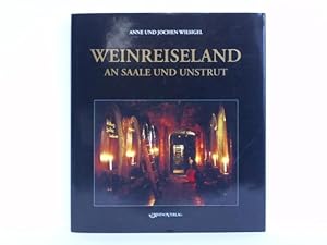 Seller image for Weinreiseland an Saale und Unstrut. Das Weinbuch ber die nrdlichste Weinregion in Europax for sale by Celler Versandantiquariat