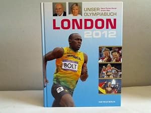 Seller image for Unser Olympiabuch. London 2012 for sale by Celler Versandantiquariat