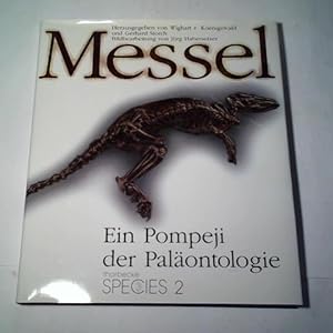 Messel. Ein Pompeji der Paläontologie