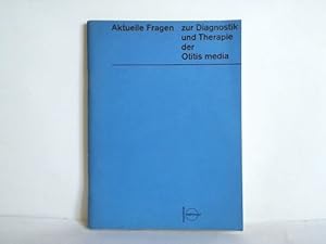 Seller image for Aktuelle Fragen zur Diagnostik und Therapie der Otitis media for sale by Celler Versandantiquariat