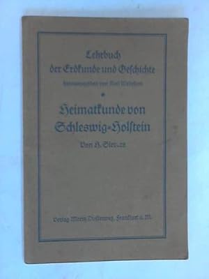 Bild des Verkufers fr Heimatkunde von Schleswig-Holstein zum Verkauf von Celler Versandantiquariat