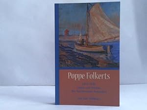 Bild des Verkufers fr Poppe Folkerts. 1875 - 1949. Leben und Wirken des Norderneyer Seemalers zum Verkauf von Celler Versandantiquariat
