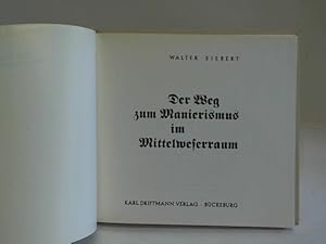 Bild des Verkufers fr Der Weg zum Manierismus im Mittelweserraum zum Verkauf von Celler Versandantiquariat