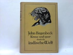 Image du vendeur pour Kreuz und quer durch die indische Welt. Erlebnisse und Abenteuer in Vorder- und Hinterindien, Sumatra, Java und auf den Andamanen mis en vente par Celler Versandantiquariat