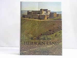 Bild des Verkufers fr Romanik im Heiligen Land. Burgen und Kirchen der Kreuzfahrer zum Verkauf von Celler Versandantiquariat