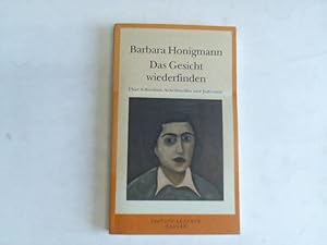 Bild des Verkufers fr Das Gesicht wiederfinden. ber Schreiben, Schriftsteller und Judentum zum Verkauf von Celler Versandantiquariat