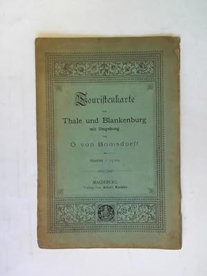 Seller image for Touristenkarte von Thale und Blankenburg mit Umgebung for sale by Celler Versandantiquariat