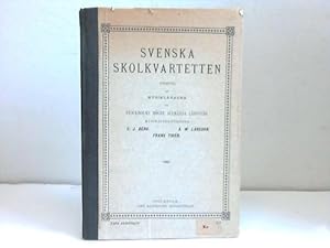 Seller image for Svenska Skolkvartetten 100 Fyrstmmiga Sanger till begagnande vid allmnna lroverk arrangerade fr Sopran, Alt, Tenor och Bass av Musiklrarna vid Stockholms Hgre Allmanna Laroverk for sale by Celler Versandantiquariat