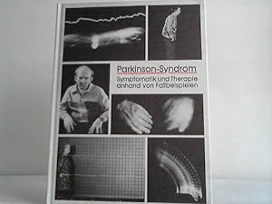 Bild des Verkufers fr Parkinson-Syndrom. Symptomatik und Therapie anhand von Fallbeispielen zum Verkauf von Celler Versandantiquariat