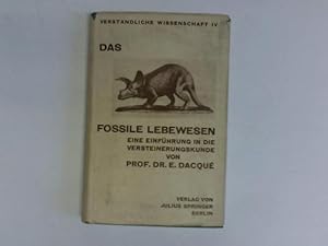 Das fossile Lebewesen. Eine Einführung in die Versteinerungskunde