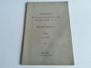 Imagen del vendedor de Gesellschaft fr deutsche Erziehungs- und Schulgeschichte (E. V.). Mitglieder-Verzeichnis 1907 a la venta por Celler Versandantiquariat