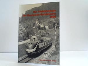 Seller image for Die Triebfahrzeuge der Deutschen Bundesbahn 1986 for sale by Celler Versandantiquariat