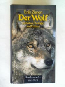 Immagine del venditore per Der Wolf. Verhalten, kologie und Mythos venduto da Celler Versandantiquariat