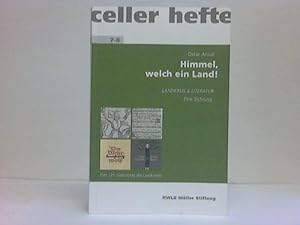 Image du vendeur pour Himmel, welch ein Land!Landkreis & Literatur. Eine Sichtung mis en vente par Celler Versandantiquariat