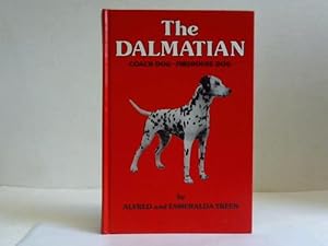 Bild des Verkufers fr The Dalmatian. Coach Dog. Firehouse Dog zum Verkauf von Celler Versandantiquariat