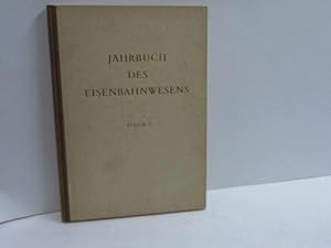 Imagen del vendedor de Jahrbuch des Eisenbahnwesens. 7. Folge a la venta por Celler Versandantiquariat