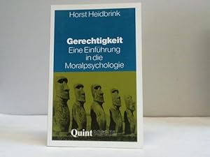 Gerechtigkeit. Eine Einführung in die Moralpsychologie