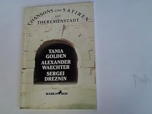 Seller image for Chansons und Satiren aus Theresienstadt. Tania Golden, Alexander Waechter, Sergei Dreznin for sale by Celler Versandantiquariat