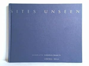 Seller image for Sites Unseen. Europische Projekte for sale by Celler Versandantiquariat