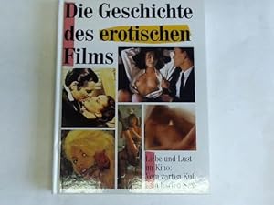 Seller image for Die Geschichte des erotischen Films for sale by Celler Versandantiquariat