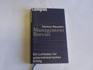 Seller image for Management Brevier. Ein Leitfaden fr unternehmerischen Erfolg for sale by Celler Versandantiquariat