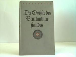 Image du vendeur pour Der Offizier des Beurlaubtenstandes (Handbuch fr den Offizier und Offiziersanwrter d. B. aller Waffen) mis en vente par Celler Versandantiquariat