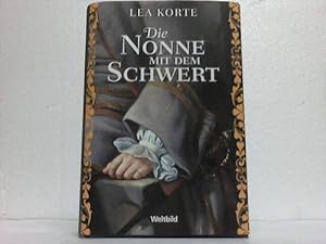 Bild des Verkufers fr Die Nonne mit dem Schwert. Roman zum Verkauf von Celler Versandantiquariat