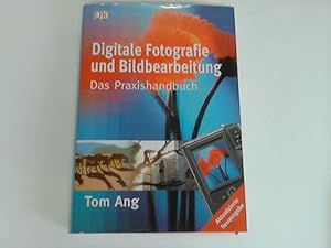 Bild des Verkufers fr Digitale Fotografie und Bildbearbeitung. Das Praxishandbuch zum Verkauf von Celler Versandantiquariat