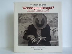 Seller image for Wende gut, alles gut? Bilder aus Ostdeutschland for sale by Celler Versandantiquariat
