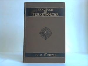 Handbuch der Fremdwörter in der deutschen Schrift- und Umgangssprache. Mit einem eingefügten Name...
