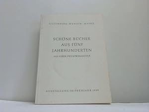 Seller image for Schne Bcher aus fnf Jahrhunderten aus einer Privatbibliothek for sale by Celler Versandantiquariat