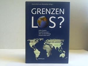 Bild des Verkufers fr Grenzen-los? Jedes System braucht Grenzen - aber wie durchlssig mssen diese sein? zum Verkauf von Celler Versandantiquariat