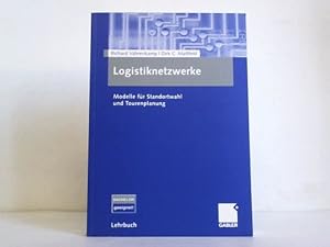 Seller image for Logistiknetzwerke. Modelle fr Standortwahl und Tourenplanung for sale by Celler Versandantiquariat