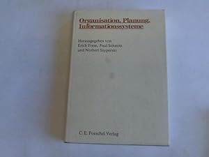 Immagine del venditore per Organisation, Planung, Informationssysteme. Erwin Grochla zu seinem 60. Geburtstag gewidmet venduto da Celler Versandantiquariat