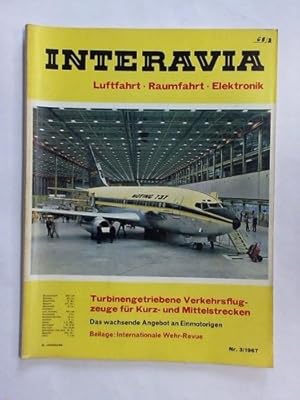 Bild des Verkufers fr 22. Jahrgang, Heft Nr. 3 / 1967: Turbinengetriebene Verkehsflugzeuge fr Kurz- und Mittelstrecken. Das wachsende Angebot an Einmotorigen zum Verkauf von Celler Versandantiquariat