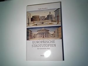 Europäische Stadtutopien. Ein historischer Atlas