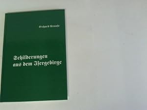 Bild des Verkufers fr Schilderungen aus dem Isergebirge zum Verkauf von Celler Versandantiquariat