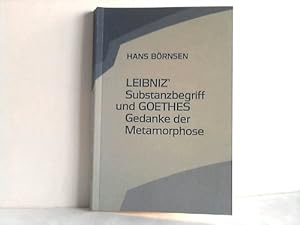 Imagen del vendedor de Leibniz' Substanzbegriff und Goethes Gedanke der Metamorphose a la venta por Celler Versandantiquariat